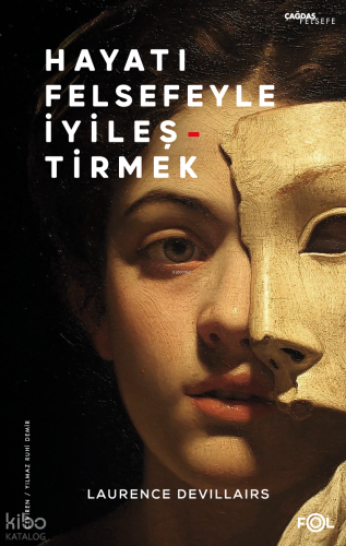 Hayatı Felsefeyle İyileştirmek