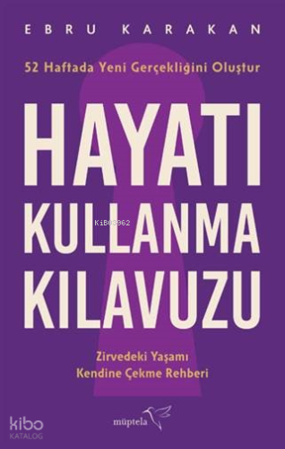 Hayatı Kullanma Kılavuzu