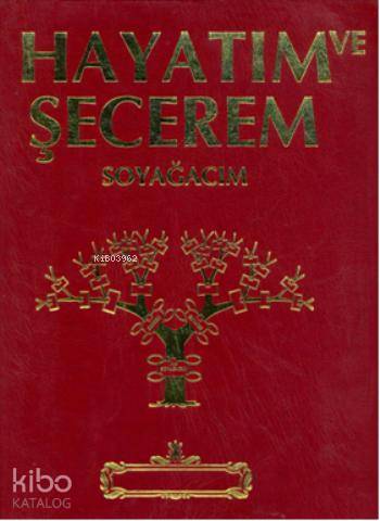 Hayatım ve Şeçerem