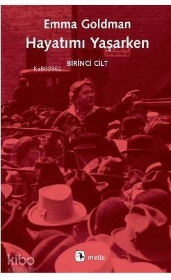 Hayatımı Yaşarken 1. Cilt