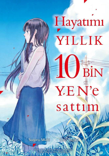 Hayatımı Yıllık 10 Bin Yen'e Sattım