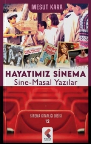 Hayatımız Sinema Sine-Masal Yazılar
