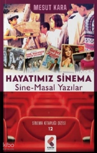 Hayatımız Sinema Sine-Masal Yazılar