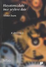 Hayatımızdaki İnce Şeylere Dair