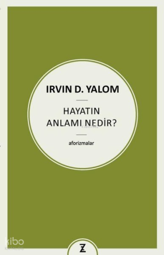 Hayatın Anlamı Nedir? Aforizmalar