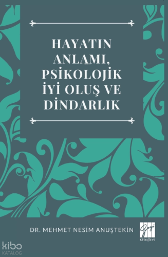 Hayatın Anlamı, Psikolojik İyi Oluş Ve Dindarlık