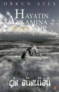 Hayatın Anlamına Dair - Kitapiks.com