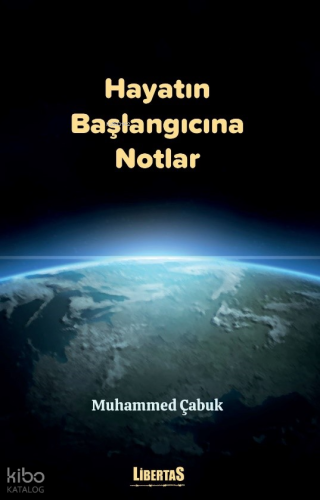 Hayatın Başlangıcına Notlar