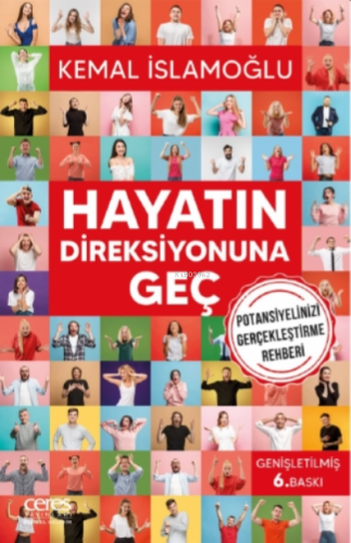 Hayatın Direksiyonuna Geç; Potansiyelinizi Gerçekleştirme Rehberi - Ki