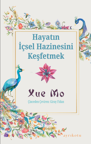 Hayatın İçsel Hazinesini Keşfetmek - Kitapiks.com