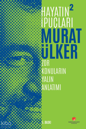 Hayatın İpuçları 2 (Ciltli);Zor Konuların Yalın Anlatımı