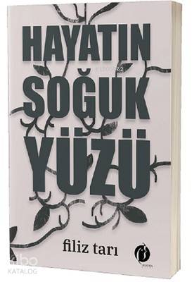 Hayatın Soğuk Yüzü - Kitapiks.com