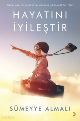 Hayatını İyileştir - Kitapiks.com