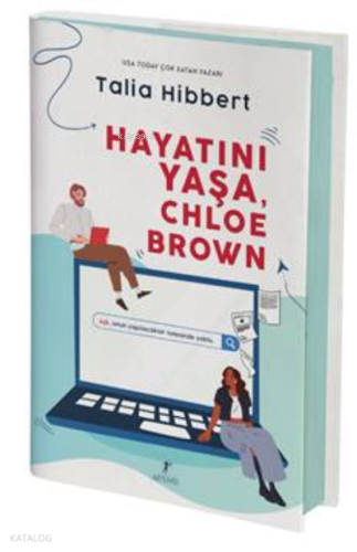 Hayatını Yaşa,  Chloe Brown