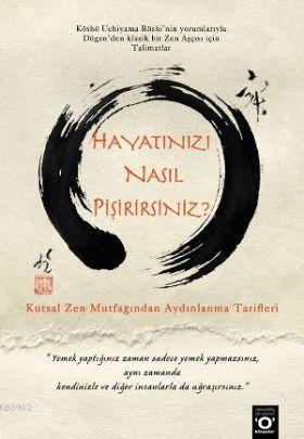 Hayatınızı Nasıl Pişirirsiniz? - Kitapiks.com