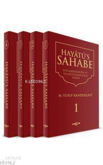Hayatü's Sahabe (Peygamberimiz ve İlk Müslümanlar)