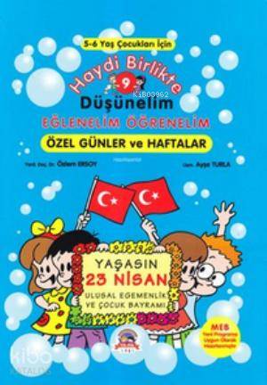 Haydi Birlikte Düşünelim 9 - Eğlenelim Öğrenelim; Özel Günler ve Hafta