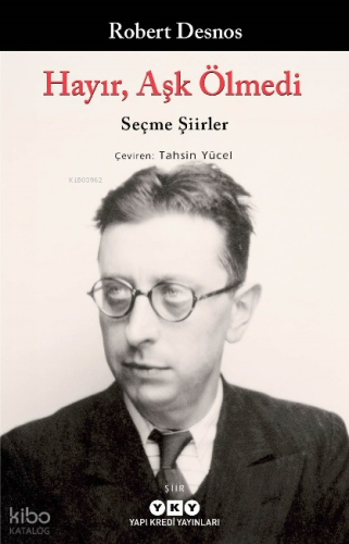 Hayır, Aşk Ölmedi – Seçme Şiirler