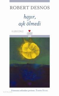 Hayır, Aşk Ölmedi