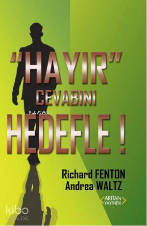 Hayır Cevabını Hedefle ! - Kitapiks.com