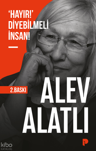 ‘Hayır!’ Diyebilmeli İnsan!