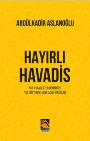 Hayırlı Havadis - Kitapiks.com