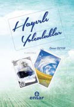 Hayırlı Yolculuklar