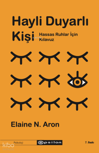Hayli Duyarlı Kişi - Hassas Ruhlar İçin Kılavuz