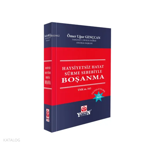 Haysiyetsiz Hayat Sürme Sebebiyle Boşanma