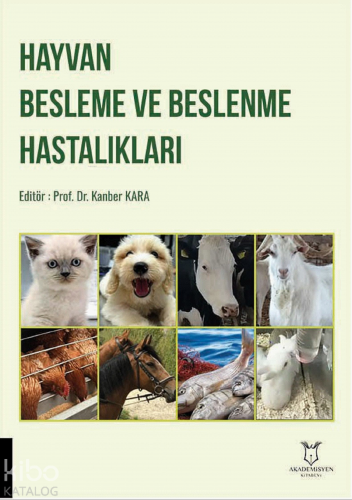 Hayvan Besleme ve Beslenme Hastalıkları