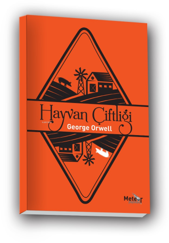 Hayvan Çiftiği;“Bütün Hayvanlar Eşittir Ama Bazıları Daha Eşittir.” - 