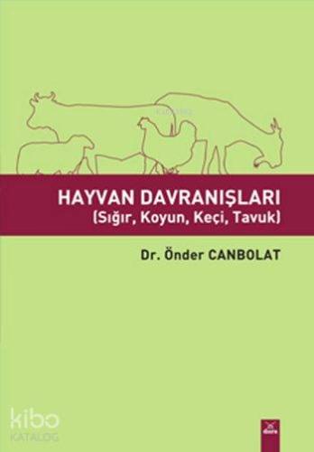 Hayvan Davranışları; (Sığır, Koyun, Keçi, Tavuk)