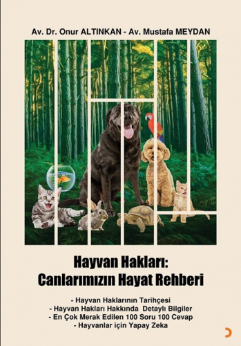 Hayvan Hakları: Canlarımızın Hayat Rehberi - Kitapiks.com