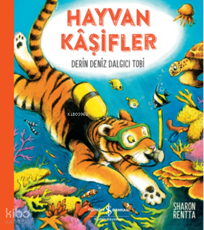Hayvan Kâşifler – Derin Deniz Dalgici Tobi