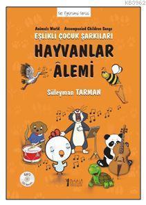 Hayvanlar Alemi - Eşlikli Çocuk Şarkıları (CD'li) - Kitapiks.com