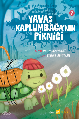 Hayvanlar Aleminden Masallar - 7; Yavaş Kaplumbağa'nın Pikniği