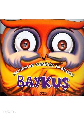 Hayvanlar Aleminin En Bilgesi Baykuş