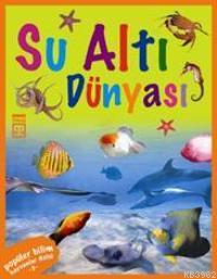 Hayvanlar Dizisi - Su Altı Dünyası - Kitapiks.com