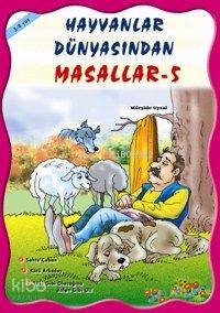Hayvanlar Dünyasından Masallar (5 Kitap, Takım); 5 Yaş ve Üstü