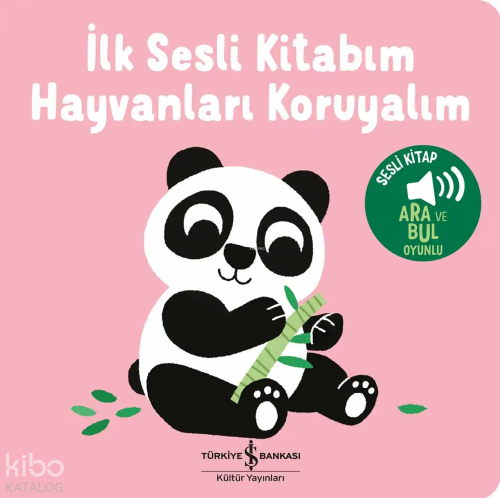 Hayvanları Koruyalım;İlk Sesli Kitabım