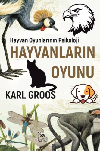 Hayvanların Oyunu;Hayvan Oyunlarının Psikoloji