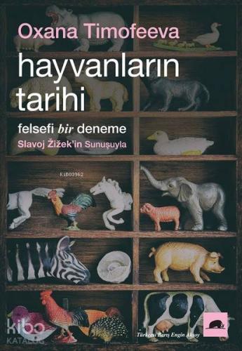 Hayvanların Tarihi; Felsefi Bir Deneme