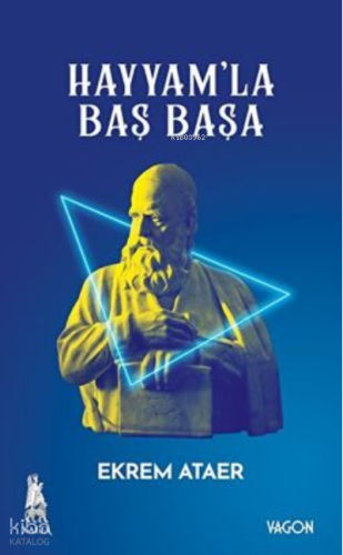 Hayyam`la Baş Başa