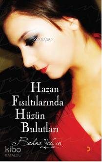 Hazan Fısıltılarında Hüzün Bulutları - Kitapiks.com
