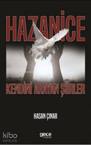 Hazanice; Kendini Arayan Şiirler