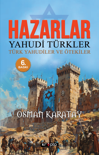 Hazarlar; Yahudi Türkler - Türk Yahudiler ve Ötekiler