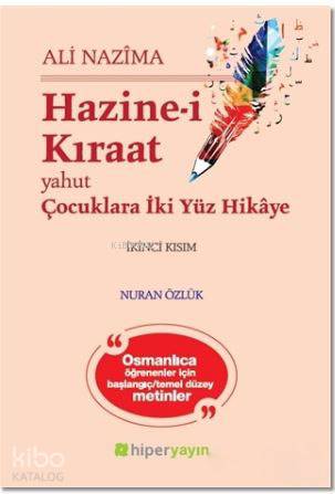 Hazine-i Kıraat 2; Yahut Çocuklara İki Yüz Hikaye