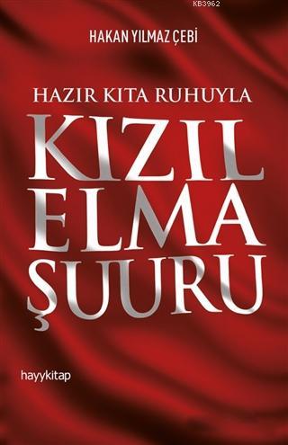Hazır Kıta Ruhuyla Kızıl Elma Şuuru - Kitapiks.com