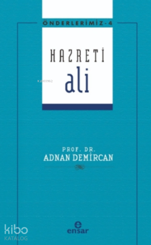 Hazreti Ali - Önderlerimiz 4