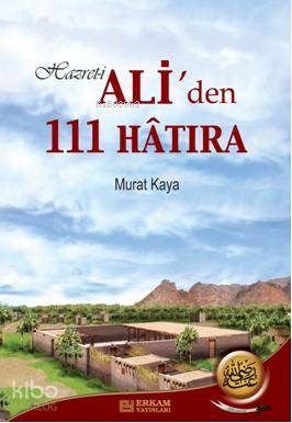 Hazreti Ali'den 111 Hatıra